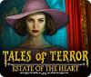 Tales of Terror: Estate of the Heart Collector's Edition spēle