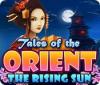 Tales of the Orient: The Rising Sun spēle