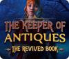 The Keeper of Antiques: The Revived Book spēle