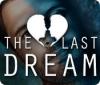 The Last Dream spēle