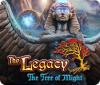 The Legacy: The Tree of Might spēle