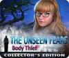 The Unseen Fears: Body Thief Collector's Edition spēle