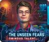The Unseen Fears: Ominous Talent Collector's Edition spēle
