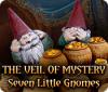 The Veil of Mystery: Seven Little Gnomes spēle