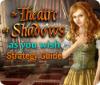 The Theatre of Shadows: As You Wish Strategy Guide spēle