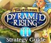 The TimeBuilders: Pyramid Rising 2 Strategy Guide spēle