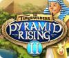 The TimeBuilders: Pyramid Rising 2 spēle