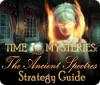 Time Mysteries: The Ancient Spectres Strategy Guide spēle