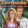Tornado: The secret of the magic cave spēle