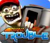 Trainz Trouble spēle