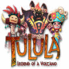 Tulula: Legend of a Volcano spēle