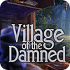 Village Of The Damned spēle