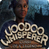 Voodoo Whisperer: Curse of a Legend spēle