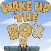 Wake Up The Box spēle