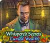 Whispered Secrets: Cursed Wealth spēle