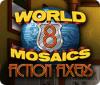 World Mosaics 8: Fiction Fixers spēle