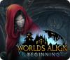 Worlds Align: Beginning spēle