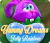 Yummy Dreams: Jelly Rainbow spēle
